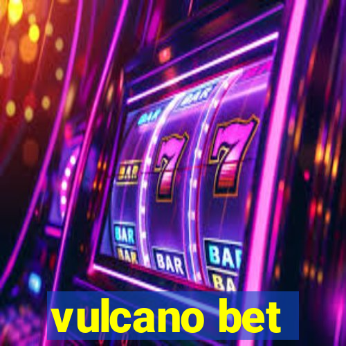 vulcano bet